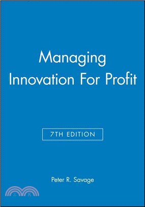 MANAGING INNOVATION FOR PROFIT, SEVENTH EDITION