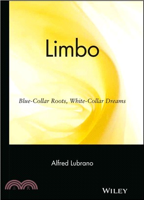 Limbo: Blue-Collar Roots, White-Collar Dreams