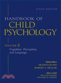 Handbook of Child Psychology: Cognition, Perception, and Language