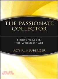 The Passionate Collector: Eighty Years in the World of Art