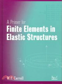 A Primer For Finite Elements In Elastic Structures