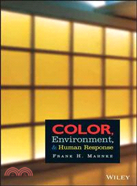 Color, Environment, and Human Response—An Interdisciplinary Understanding of Color and Its Use As a Beneficial Element in the Design of the Architectural Environment