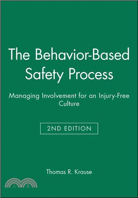 The Behavior-Based Safety Process: Managing Involvement For An Injury-Free Culture, Second Edition