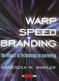 WARP-SPEED BRANDING：THE IMPACT OF TECHNOLOGY ON MARKETING