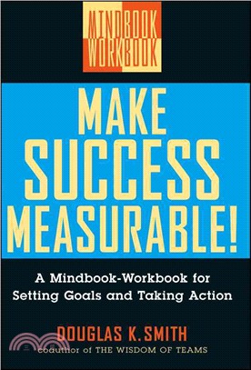 Make Success Measurable! - A Mindbook-Workbook For Setting Goals And Taking Action