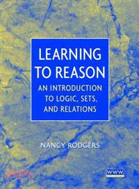 Learning to reason :an introduction to logic, sets and relations /