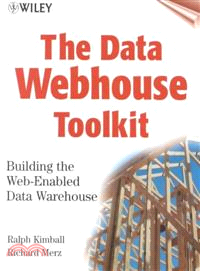 THE DATA WEBHOUSE TOOLKIT：BUILDING THE WEB-ENABLED DATA WAREHOUSE