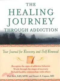 The Healing Journey Through Addiction: Your Journal For Recovery And Self-Renewal