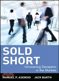 Sold Short: Uncovering Deception In The Markets