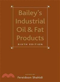Bailey'S Industrial Oil And Fat Products, Sixth Edition, Six Volume Set