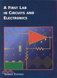 A First Lab in Circuits and Electronics