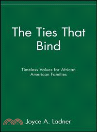 The Ties That Bind: Timeless Values For African American Families