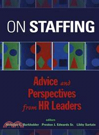 On Staffing: Advice And Perspectives From Hr Leaders