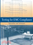 TESTING FOR EMC COMPLIANCE: APPROACHES AND TECHNIQUES | 拾書所
