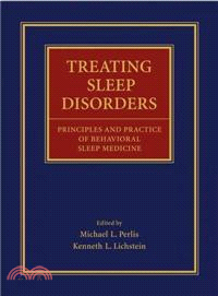 Treating Sleep Disorders: The Principles And Practice Of Behavioral Sleep Medicine