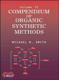 Compendium Of Organic Synthetic Methods, Volume 12