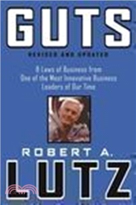 Guts: 8 Laws Of Business From One Of The Most Innovative Business Leaders Of Our Time