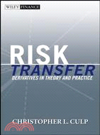 Risk Transfer: Derivatives In Theory And Practice