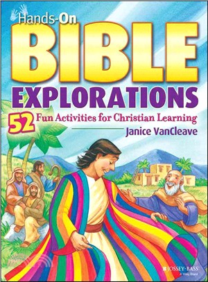 Hands-On Bible Explorations: 52 Fun Activities For Christian Learning