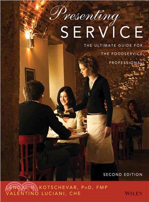 Presenting Service: The Ultimate Guide For The Foodservice Professional, Second Edition