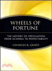 Wheels Of Fortune: The History Of Speculation From Scandal To Respectability