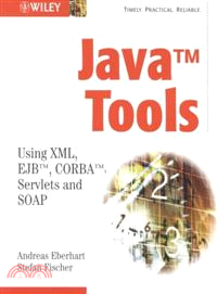 JAVA TOOLS - USING XML, EJB, CORBA, SERVLETS & SOAP