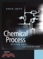 CHEMICAL PROCESS DESIGN AND INTEGRATION