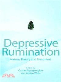 Depressive Rumination - Nature, Theory And Treatment