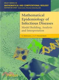 MATHEMATICAL EPIDEMIOLOGY OF INFECTIOUS DISEASES - MODEL BUILDING, ANALYSIS & INTERPRETATION