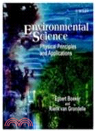 Environmental Science - Physical Principles & Applications