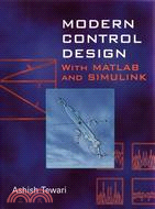 MODERN CONTROL DESIGN WITH MATLAB AND SIMULINK