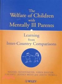 The Welfare Of Children With Mentally Ill Parents - Learning From Inter-Country Comparisons