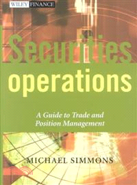 Securities Operations - A Guide To Trade & Position Management