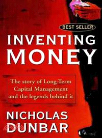 Inventing Money - The Story Of Long-Term Capital Management & The Legends Behind It