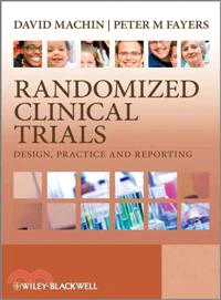 Randomized Clinical Trials ─ Design, Practice and Reporting