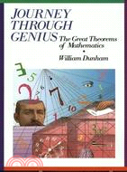 Journey Through Genius: Great Theorems Of Mathematics