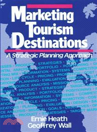 Marketing tourism destinations :a strategic planning approach /