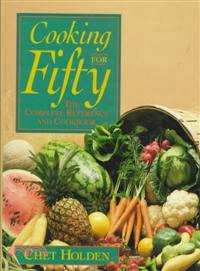 Cooking For Fifty: The Complete Reference And Cookbook