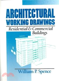 ARCHITECTURAL WORKING DRAWINGS：RESIDENTIAL AND COMMERCIAL BUILDINGS