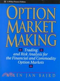 Option market making : trading and risk analysis for the financial and commodity option markets