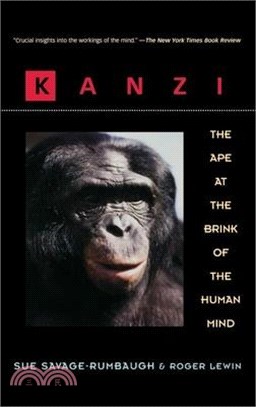 Kanzi ― The Ape at the Brink of the Human Mind
