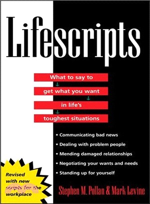 Lifescripts: What to Say to Get What You Want in Life's Toughest Situations, Completely Revised and Updated