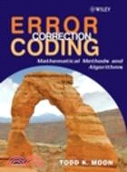 Error correction coding :mathematical methods and algorithms /