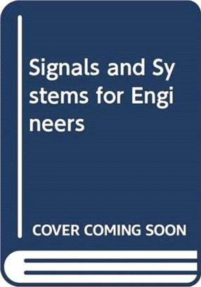 Signals and Systems for Engineers