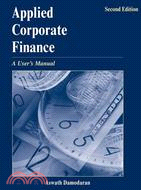 APPLIED CORPORATE FINANCE：A USER'S MANUAL, SECOND EDITION