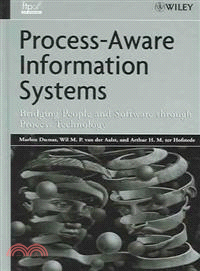 Process-Aware Information Systems: Bridging People And Software Through Process Technology