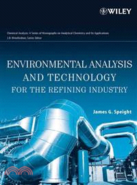 Environmental Analysis And Technology For The Refining Industry