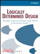 LOGICALLY DETERMINED DESIGN