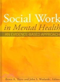 Social Work In Mental Health: An Evidence-Based Approach