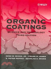 ORGANIC COATINGS: SCIENCE AND TECHNOLOGY, THIRD EDITION